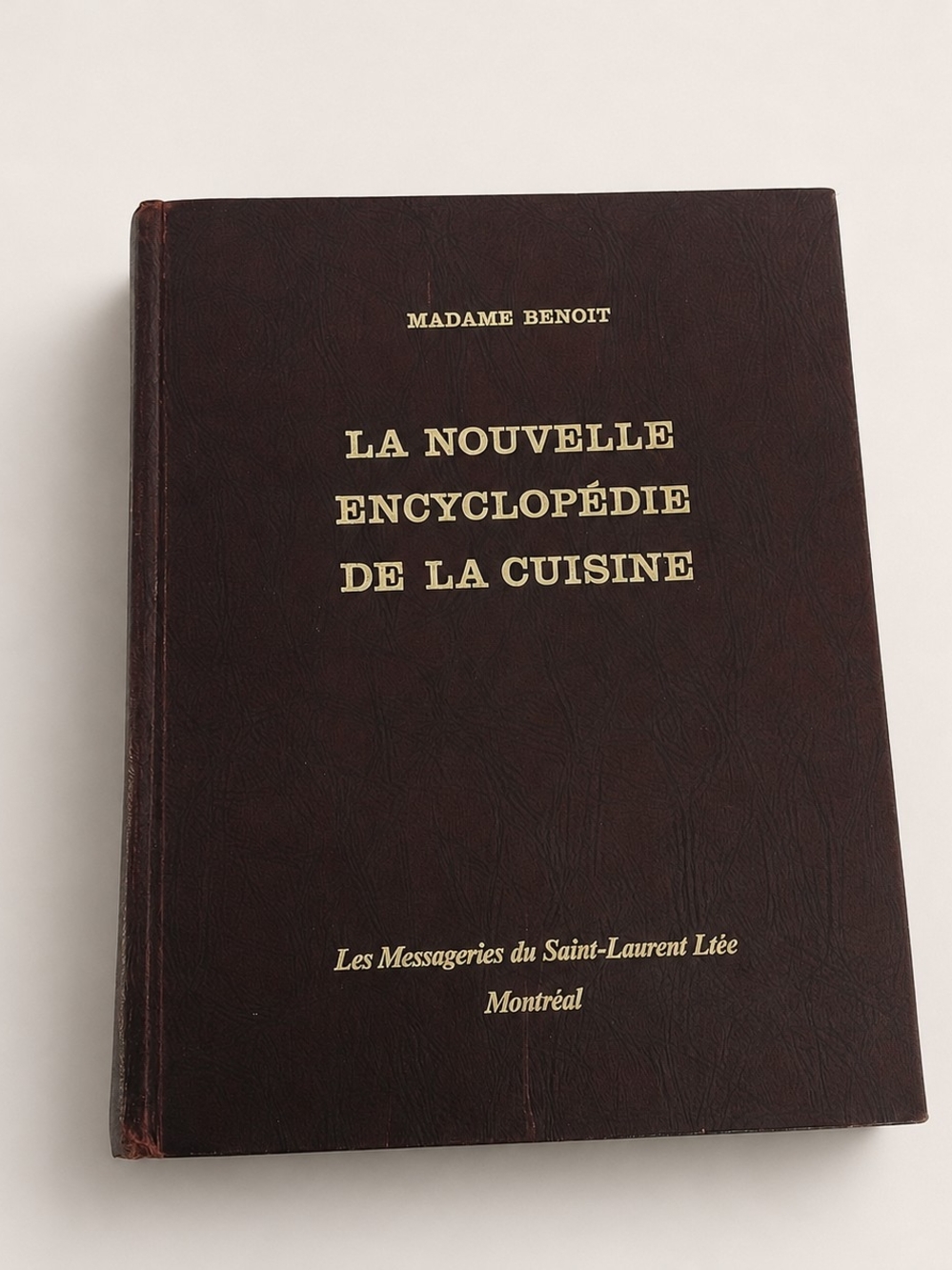 Madame Benoit – La Nouvelle Encyclopédie de la Cuisine – Livre de recettes